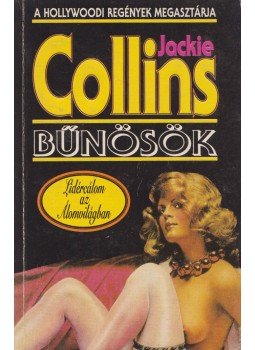 Jackie Collins - Bűnösök Jackie Collins - Bűnösök, Budapest 1993 antikvár könyv