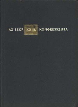 Koós Béláné, Rózsa István - Az SZKP XXIII. kongresszusa