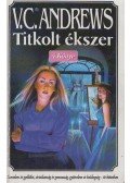 Andrews, Virginia C. - Titkolt ékszer