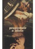 Anonimo - Pregúntale a Alicia
