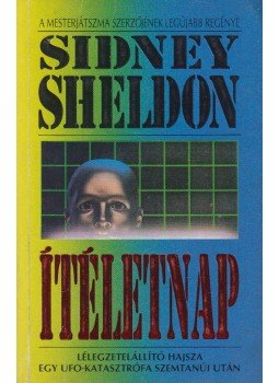 Sidney Sheldon - Ítéletnap Sidney Sheldon - Ítéletnap, Budapest 1993 antikvár könyv