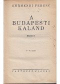 Körmendi Ferenc - A budapesti kaland