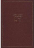 Mikszáth Kálmán - A fekete kakas / A szökevények / A szelistyei asszonyok