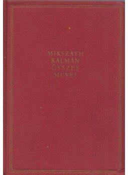 Mikszáth Kálmán - Beszterce ostroma Mikszáth Kálmán - Beszterce ostroma, Budapest 1957 antikvár könyv