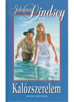 Johanna Lindsey - Kalózszerelem, Budapest 2003 antikvár könyv