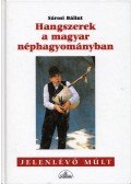 Sárosi Bálint - Hangszerek a magyar néphagyományban