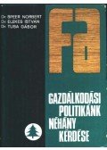 Speer Norber dr.,Elekes István dr.,Tusa Gábor dr. - Fagazdálkodási politikánk néhány kérdése