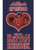 Spencer, LaVyrle - Ha ketten szeretnek