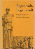 Filla István - Régen volt, hogy is volt