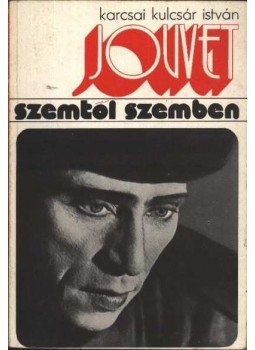 Karcsai Kulcsár István - Louis Jouvet