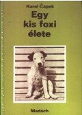 Karel Capek - Egy kis foxi élete