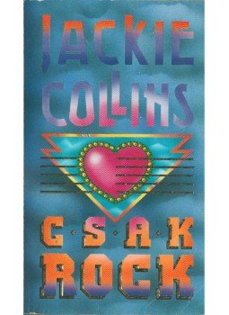 Jackie Collins - Csak rock Jackie Collins - Csak rock, Budapest 1990 antikvár könyv
