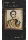 Gergely András - Áruló vagy áldozat?
