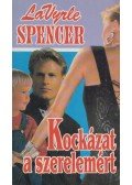 Spencer, LaVyrle - Kockázat a szerelemért