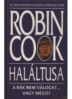 Robin Cook - Haláltusa Robin Cook - Haláltusa, Budapest 1993 antikvár könyv