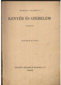 Bozzay Margit - Kenyér és szerelem