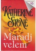 Stone, Katherine - Maradj velem