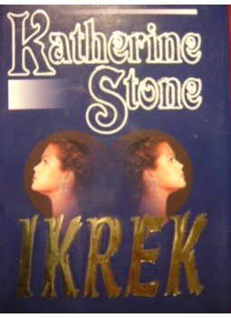 Stone, Katherine - Ikrek Stone, Katherine - Ikrek, 2000 antikvár könyv