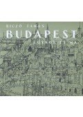 Biczó Tamás - Budapest egykor és ma