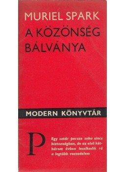 Spark, Muriel - A közönség bálványa Spark, Muriel - A közönség bálványa, Budapest 1971 antikvár könyv