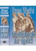 Franz Werfel - Halljátok az igét