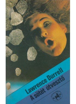Durrell, Lawrence - A sötét útvesztő Durrell, Lawrence - A sötét útvesztő, Budapest 1989 antikvár könyv