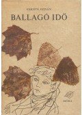 Fekete István - Ballagó idő