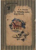 A. A. Milne - A Vörös Ház rejtélye