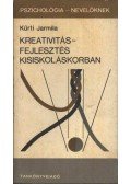 Kürti Jarmila - Kreativitásfejlesztés kisiskoláskorban