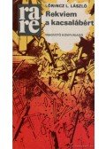 LŐRINCZ L. LÁSZLÓ - Rekviem a kacsalábért