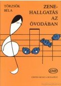 Törzsök Béla - Zenehallgatás az óvodában