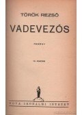 Török Rezső - Vadevezős