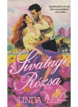 Lee, Linda - Sivatagi Rózsa Lee, Linda - Sivatagi Rózsa, Budapest 1992 antikvár könyv
