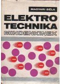 Magyari Béla - Elektrotechnika mindenkinek