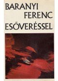 Baranyi Ferenc - Esőveréssel