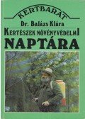 Balázs Klára,Lelkes Lajos - Kertészek növényvédelmi naptára