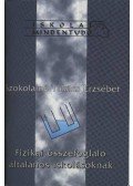 Szokolainé Takács Erzsébet - Fizikai összefoglaló általános iskolásoknak