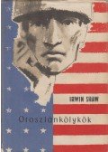 Shaw, Irwin - Oroszlánkölykök