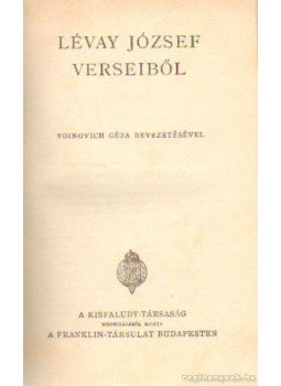 Lévay József - Lévay József verseiből Lévay József - Lévay József verseiből, Budapest 0 antikvár könyv