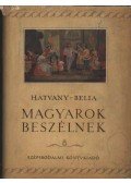Hatvany Lajos,Belia György - Magyarok beszélnek