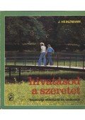 Heinzmann, Josef - Hivatásod a szeretet