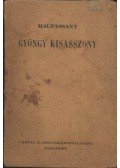 Guy de Maupassant - Gyöngy kisasszony