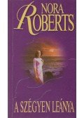 Nora Roberts - A szégyen leánya