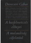 Devecseri Gábor - A hasfelmetszés előnyei / A mulandóság cáfolatául