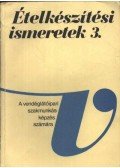 Galla János - Ételkészítési ismeretek 3.