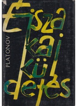 Platonov, Andrej - Éjszakai küldetés Platonov, Andrej - Éjszakai küldetés, Budapest 1967 antikvár könyv