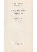 Rousseau, Jean-Jacques - A magányos sétáló álmodozásai