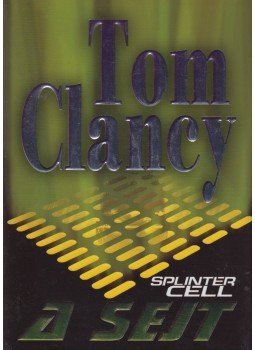 Tom Clancy - A sejt Tom Clancy - A sejt, Budapest 2005 antikvár könyv