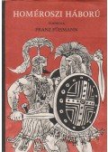 Franz Fühmann - Homéroszi háború
