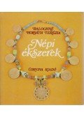 Baloghné Horváth Terézia - Népi ékszerek